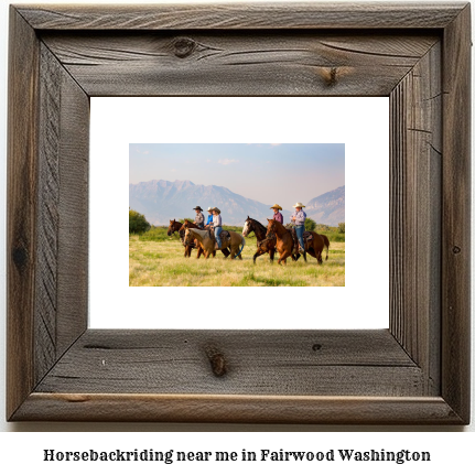 horseback riding near me in Fairwood, Washington